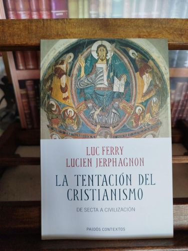 Portada del libro de La tentación del cristianismo: de secta a civilización 