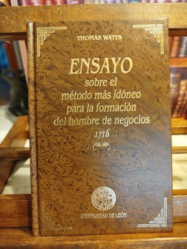 Portada del libro de Ensayo sobre el método más idóneo para la formación del hombre de negocios: 1716 