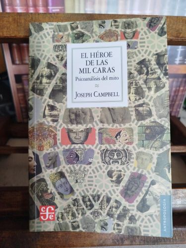 Portada del libro de El Héroe de las mil caras: psicoanálisis del mito 