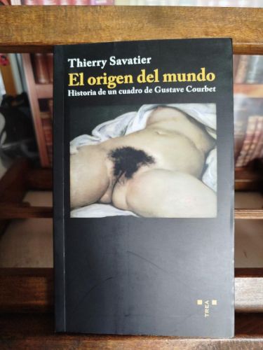 Portada del libro de El origen del mundo: Historia de un cuadro de Gustave Courbet