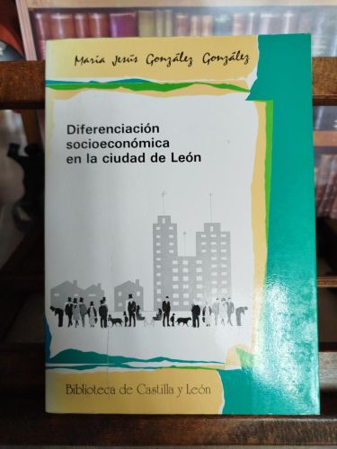 Portada del libro de Diferenciación socioeconómica en la ciudad de León