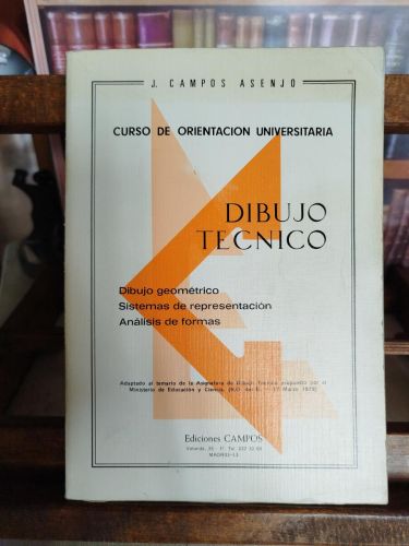 Portada del libro de Dibujo técnico: dibujo geométrico, sistemas de representación, análisis de formas : curso de orientación...