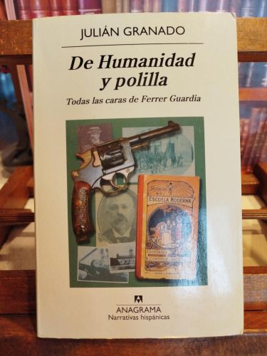 Portada del libro de De humanidad y polilla: todas las caras de Ferrer Guardia