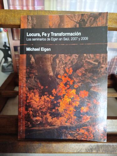 Portada del libro de Locura, fe y transformación: Los seminarios de Eigen en Seúl, 2007 y 2009.