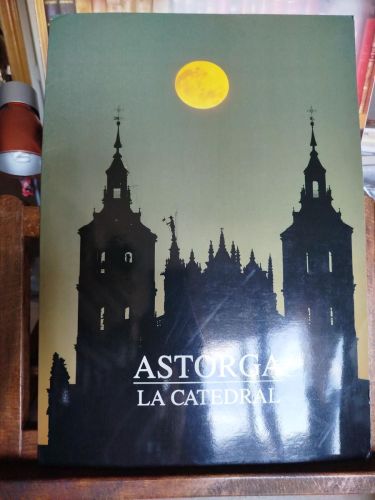 Astorga: la catedral (carpeta)