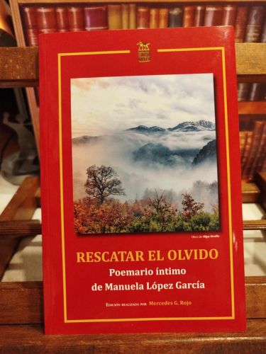 Portada del libro de Rescatar el olvido: Poemario íntimo de Manuela López García