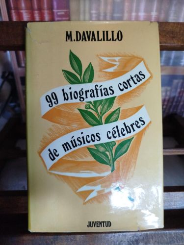 Portada del libro de Músicos célebres: 99 biografías cortas