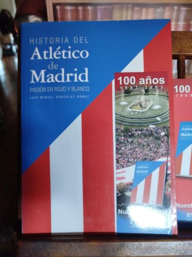 Portada del libro de Historia del Atlético de Madrid: pasión en rojo y blanco
