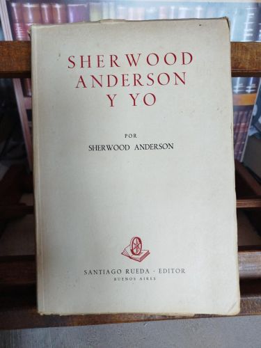 Sherwood Anderson y yo