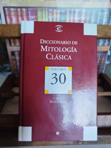 Portada del libro de Diccionario de mitología clásica. Gran enciclopedia universal. Vol. 30 