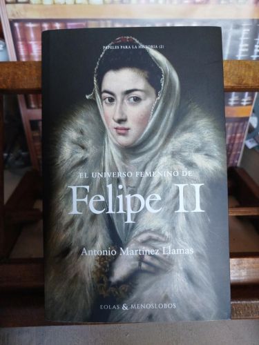 El universo femenino de Felipe II