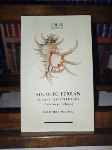 Portada del libro de Augusto Ferrán: poemas desenterrados (estudios y antología)