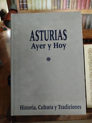 Portada del libro de Principado de Asturias: ayer y hoy: patrimonio cultural del Principado de Asturias  (3 vol.)