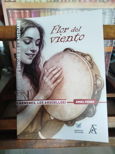Flor del viento: patrimonio sonoro de la mediana (Cármenes, Los Argüellos)