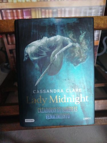 Portada del libro de Cazadores de sombras, Renacimiento. 1, Lady Midnight