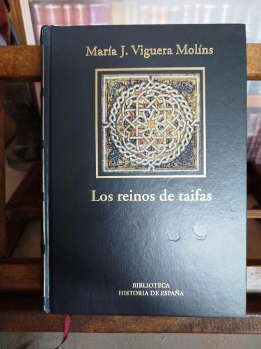 Portada del libro de Los reinos de taifas y las invasiones magrebíes: (Al-Andalus del XI al XIII) 