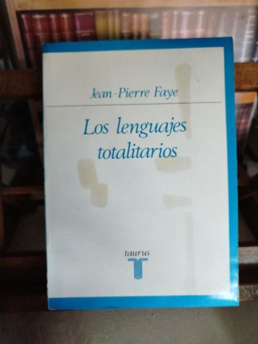 Portada del libro de Los lenguajes totalitarios: la razón, crítica de narrativa, la economía.