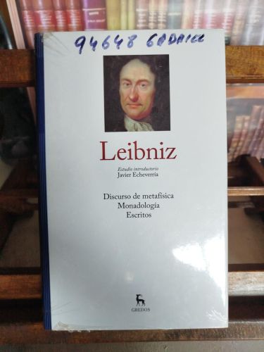 Discurso de metafísica; Monadología; Escritos 