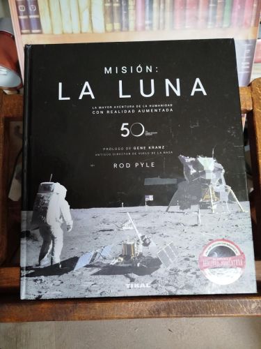 Misión: la luna: la mayor aventura de la humanidad con realidad aumentada