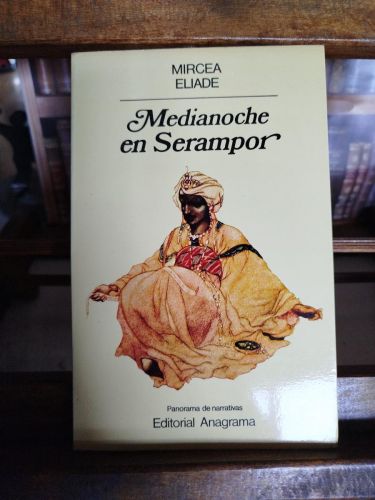 Medianoche en Serampor; seguido de El secreto del doctor Honigberger 