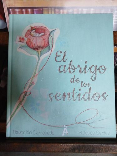 Portada del libro de El abrigo de los sentidos.