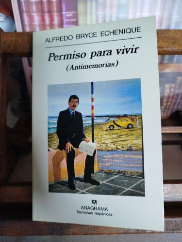 Permiso para vivir: (Antimemorias)