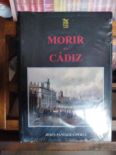 Portada del libro de Morir en Cádiz (1650-1850): la vida y la muerte de las gentes de los obispados de Astorga y León, así...