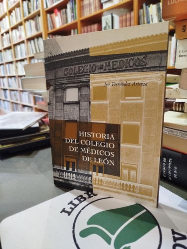 Historia del Colegio de Médicos de León 