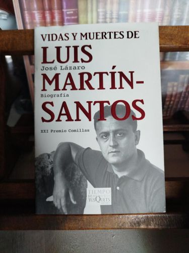 Vidas y muertes de Luis Martín-Santos
