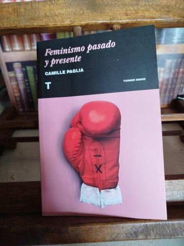 Feminismo pasado y presente