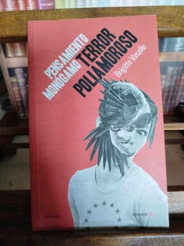 Pensamiento monógamo: terror poliamoroso