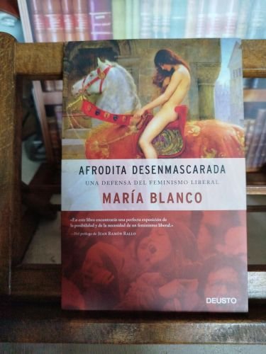 Afrodita desenmascarada: una defensa del feminismo liberal 