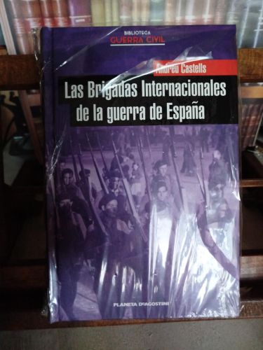 Las Brigadas Internacionales de la Guerra de España 