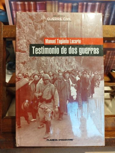 Testimonio de dos guerras
