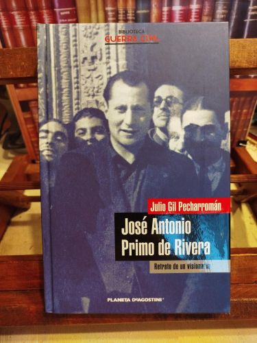 José Antonio Primo de Rivera: retrato de un visionario