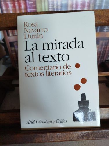 La mirada al texto: comentario de textos literario