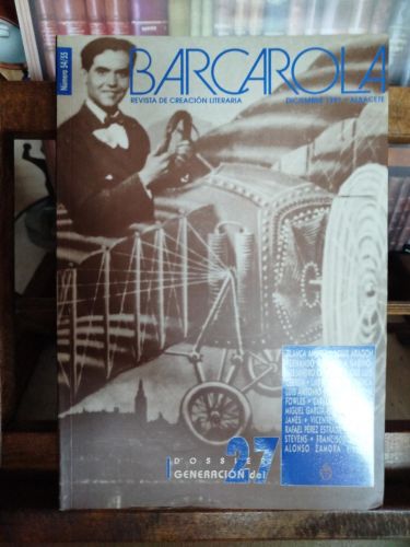 BARCAROLA. Revista de Creación Literaria (Diciembre 1997) Dossier Generación del 27.