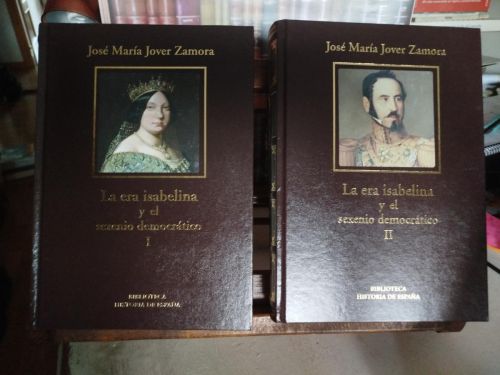 La era isabelina y el sexenio democrático (vol. 2)