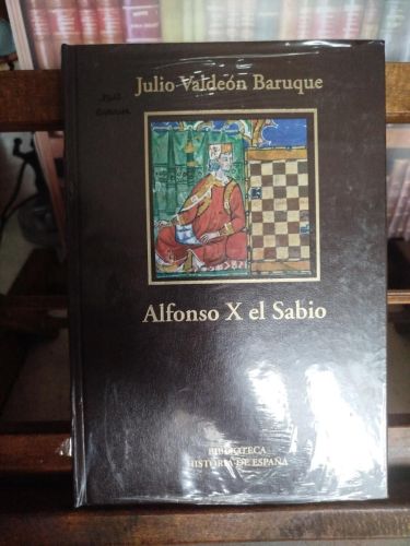 Alfonso X el Sabio: la forja de la España moderna