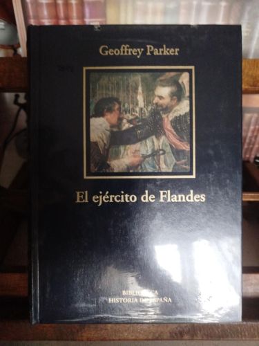 El ejército de Flandes y el camino español: 1567-1659