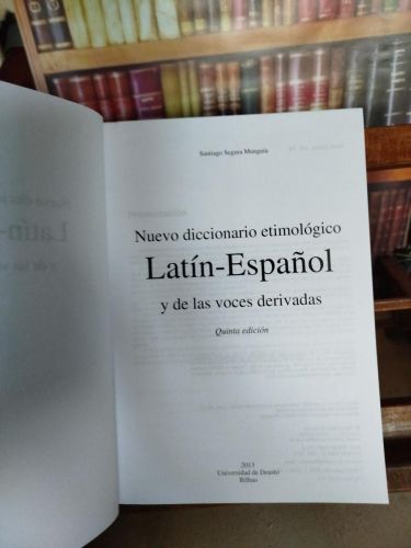 Nuevo diccionario etimológico latín-español y de las voces derivadas