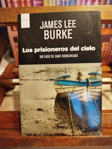 Portada del libro de Los prisioneros del cielo: un caso de Dave Robicheaux