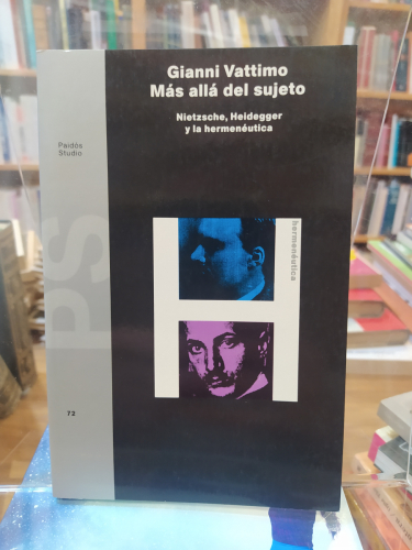 Portada del libro de Más allá del sujeto: Nietzche, Heidegger y la hermenéutica